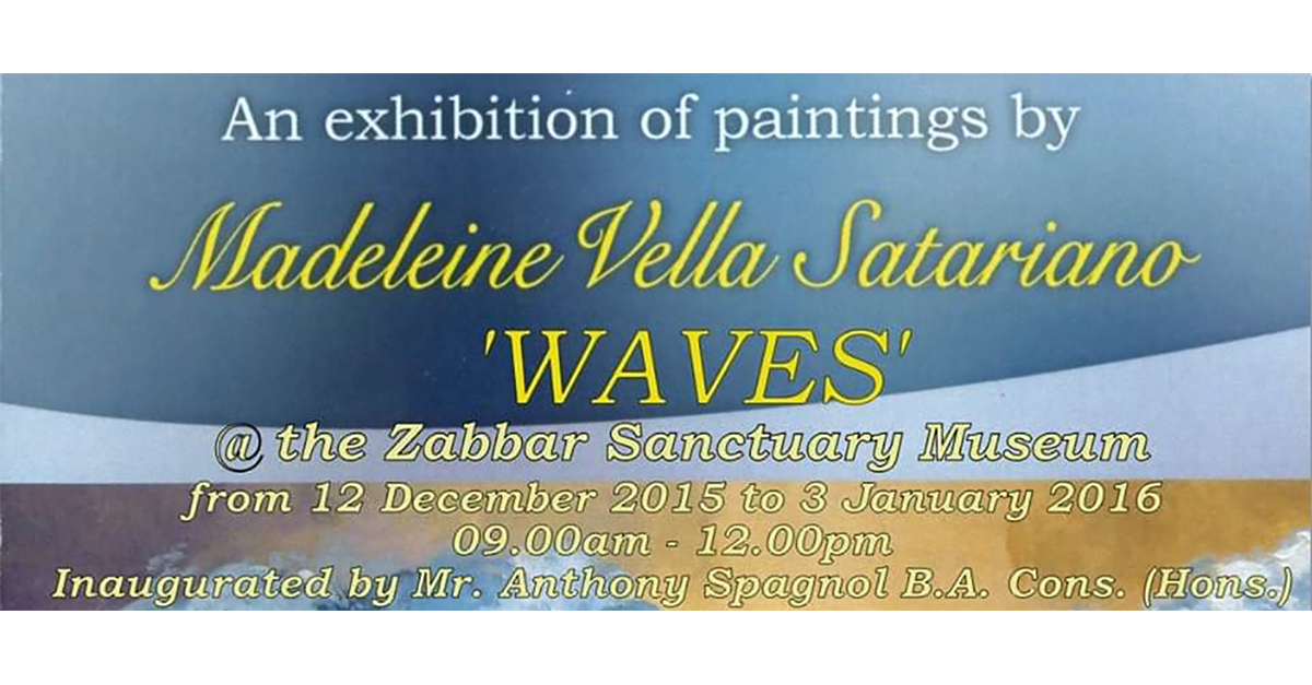 Waves Exhibition 2015 Madeleine Vella Satariano artist Malta Zabbar Sanctuary Museum